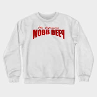 The Infamous Mobb Deep Crewneck Sweatshirt